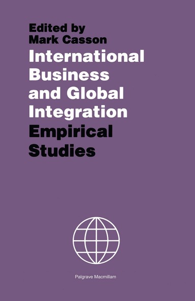 Mark Casson - International Business and Global Integration, Inbunden