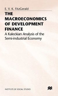 bokomslag The Macroeconomics of Development Finance