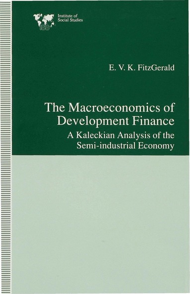 Valpy FitzGerald - Macroeconomics of Development Finance, Inbunden