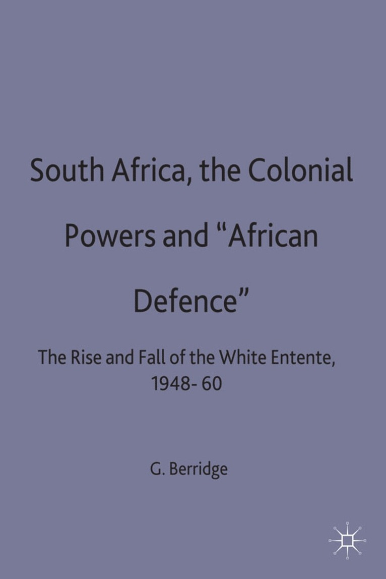 South Africa, the Colonial Powers and 'African Defence' 1