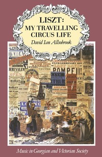 bokomslag Liszt: My Travelling Circus Life