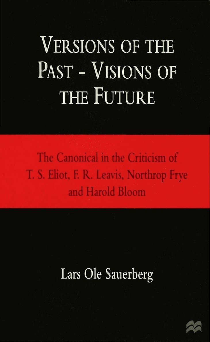 Versions of the Past — Visions of the Future