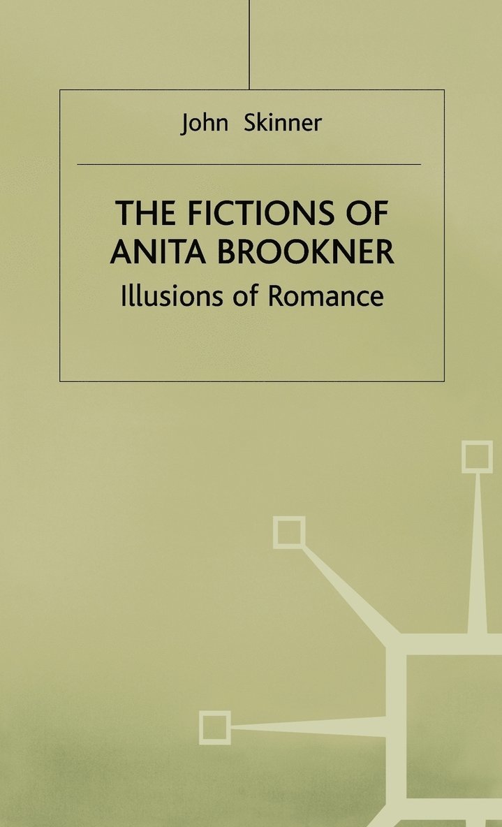 The Fictions of Anita Brookner 1