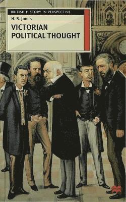 H. S. Jones, H S Jones - Victorian Political Thought, Inbunden