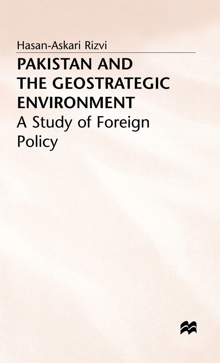 Pakistan and the Geostrategic Environment 1