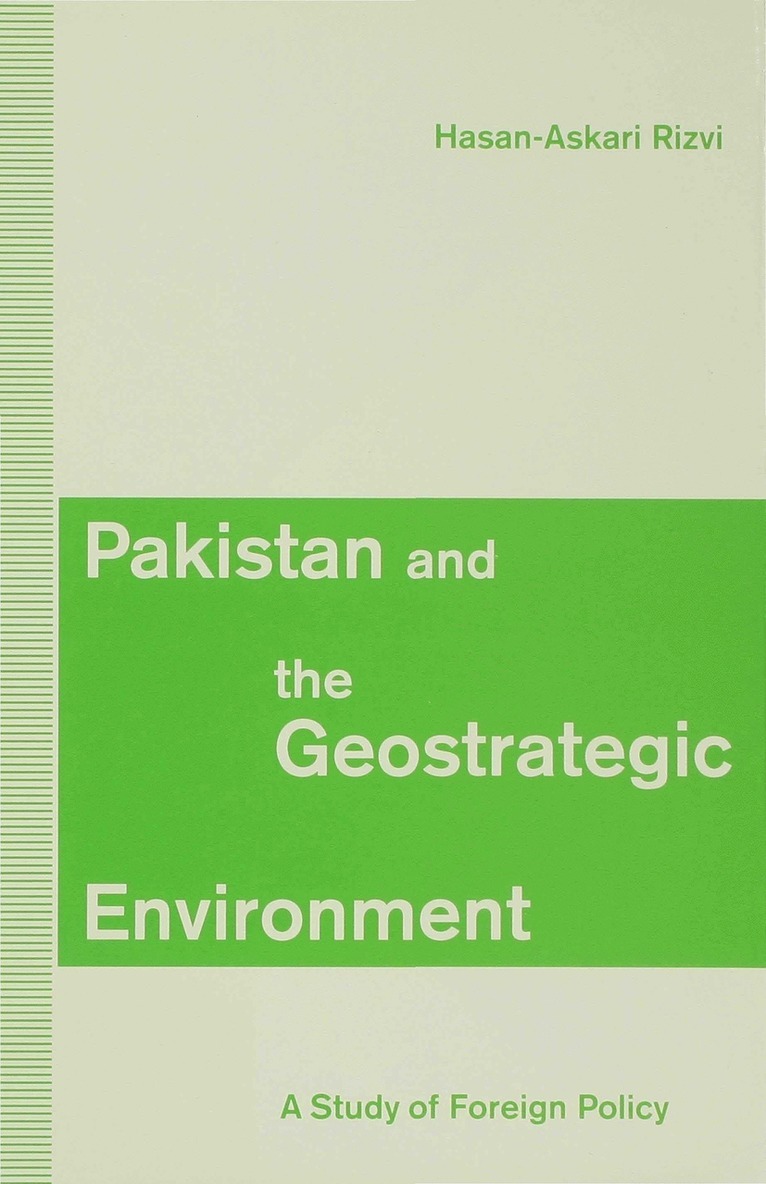 H. Rizvi, Hasan-Askari Rizvi (Professor of Politic, Rizvi H. a. - Pakistan and the Geostrategic Environment, Inbunden