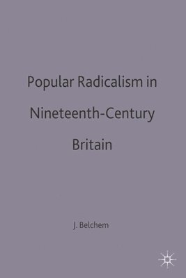 bokomslag Popular Radicalism in Nineteenth-Century Britain