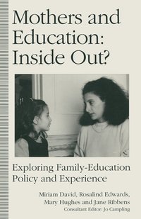 bokomslag Mothers and Education: Inside Out?