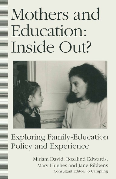 bokomslag Mothers and Education: Inside Out?