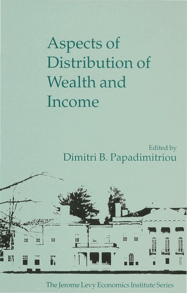 Papadimitriou D. B., Dimitris Papadimitriou - Aspects of Distribution of Wealth and Income, Inbunden
