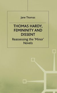 bokomslag Thomas Hardy, Femininity and Dissent