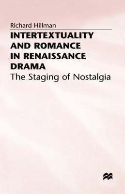 Intertextuality and Romance in Renaissance Drama 1
