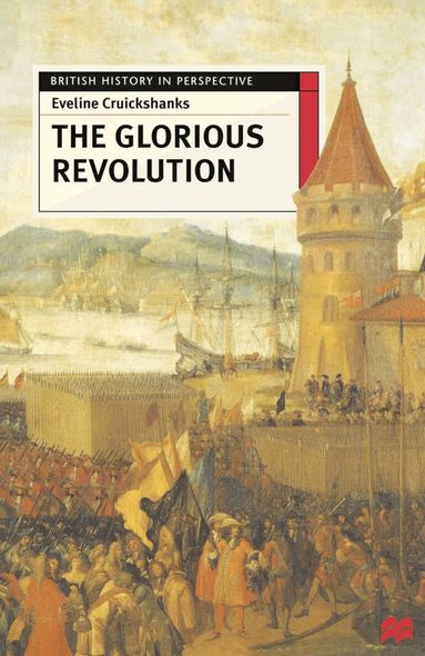 Eveline Cruickshanks - Glorious Revolution, Häftad