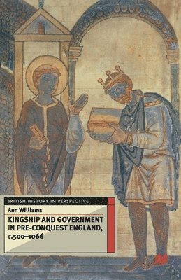 bokomslag Kingship and Government in Pre-Conquest England c.500-1066