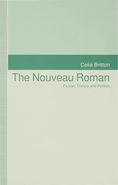 Celia Britton - Nouveau Roman, Inbunden