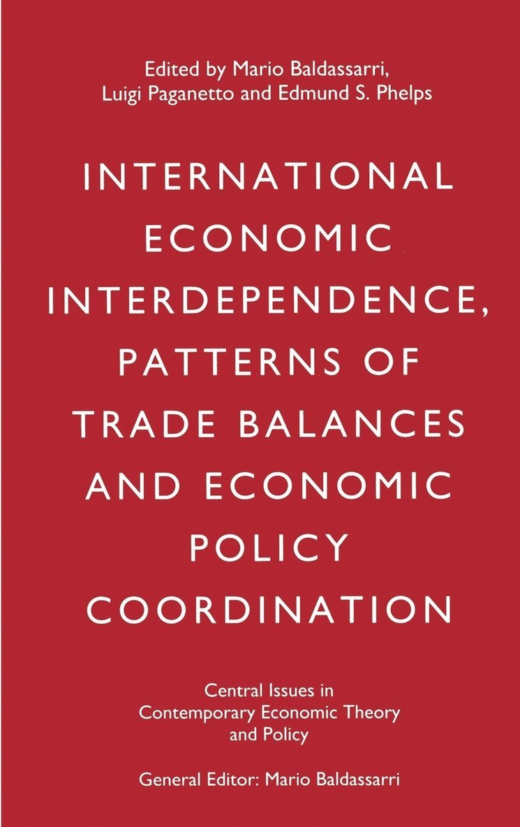 International Economic Interdependence, Patterns of Trade Balances and Economic Policy Coordination 1