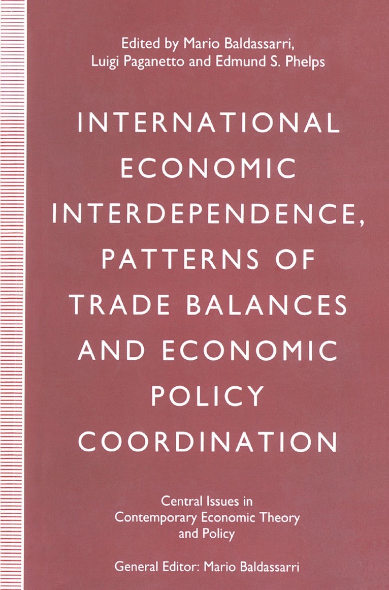 International Economic Interdependence, Patterns of Trade Balances and Economic Policy Coordination 1