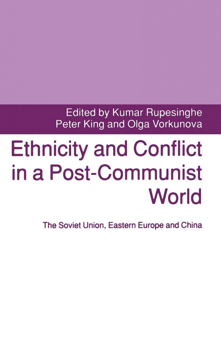 Ethnicity and Conflict in a Post-Communist World 1