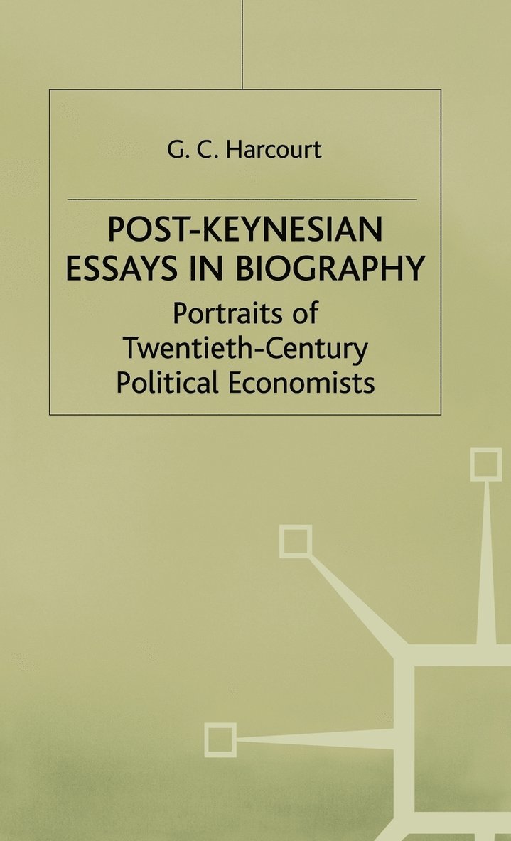 Post-Keynesian Essays in Biography 1