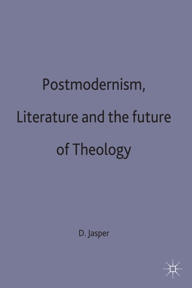 bokomslag Postmodernism, Literature and the Future of Theology