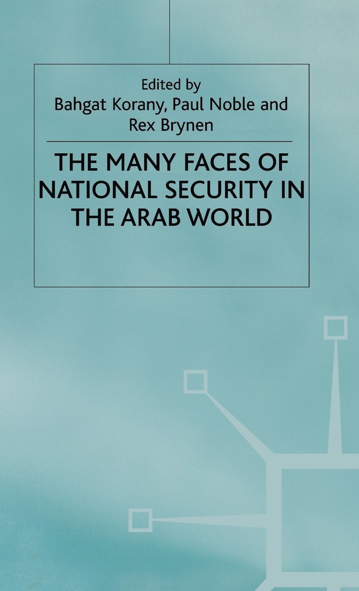 The Many Faces of National Security in the Arab World 1