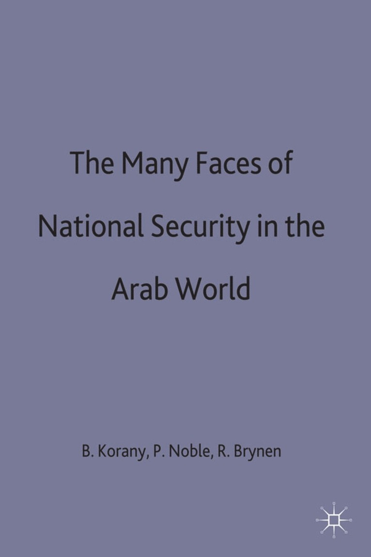 The Many Faces of National Security in the Arab World 1