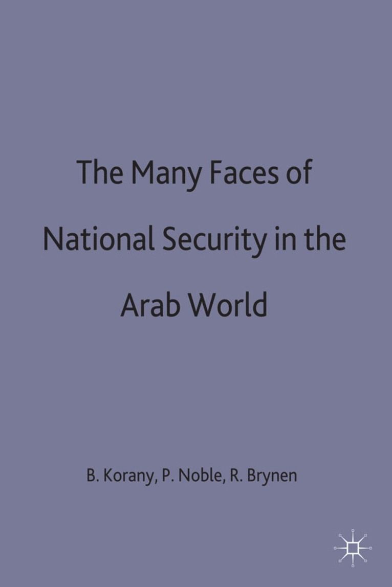 The Many Faces of National Security in the Arab World 1