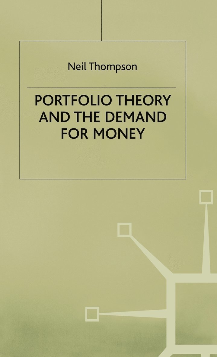 Portfolio Theory and the Demand for Money 1