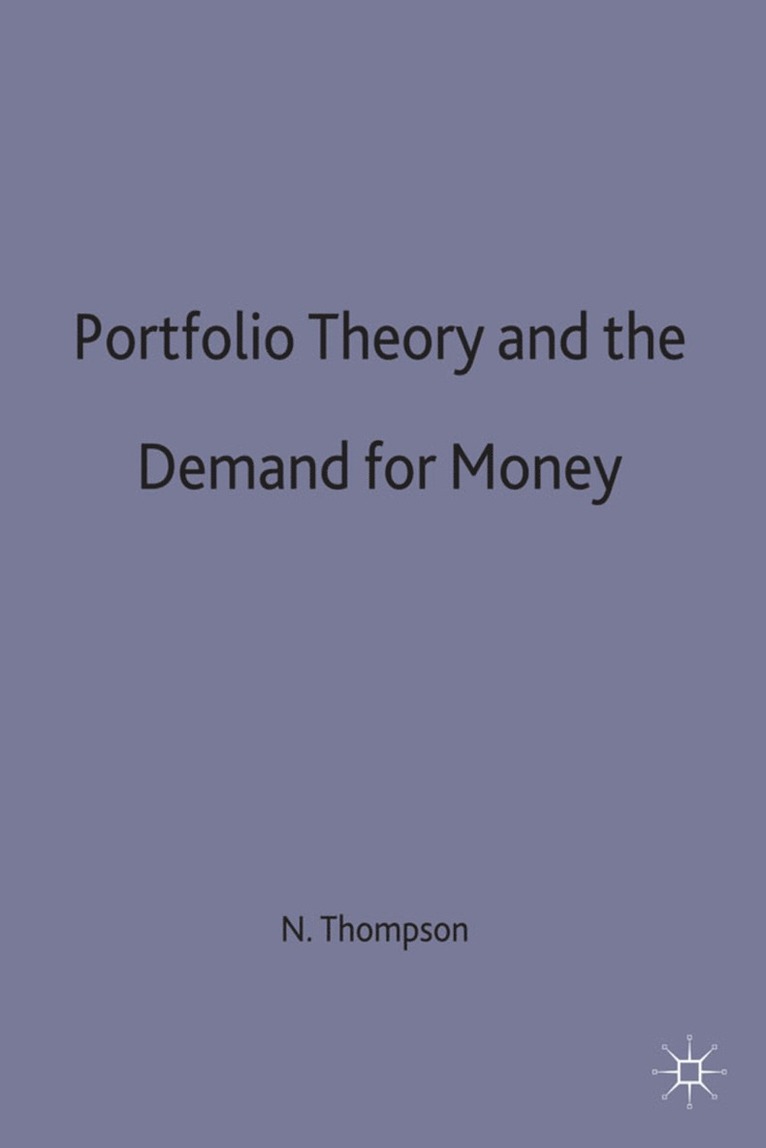 Portfolio Theory and the Demand for Money 1