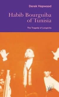 bokomslag Habib Bourguiba of Tunisia