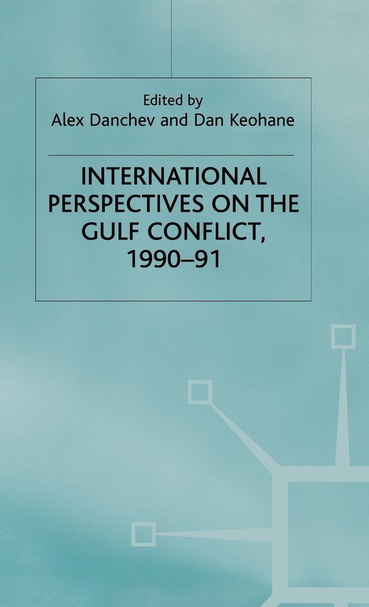 International Perspectives on the Gulf Conflict, 1990-91 1