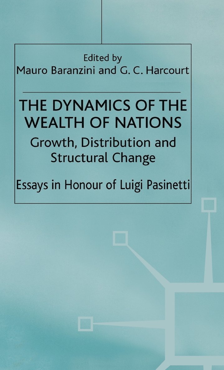 Baranzini, Mauro Baranzini, G. Harcourt - Dynamics of the Wealth of Nations, Inbunden