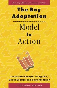 bokomslag The Roy Adaptation Model in Action