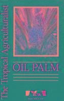 bokomslag The Tropical Agriculturalist Oil Palm