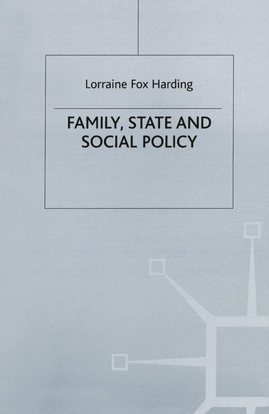 Lorraine Fox Harding, Jo Campling - Family, State and Social Policy, Häftad