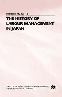 bokomslag The History of Labour Management in Japan