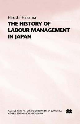 The History of Labour Management in Japan 1