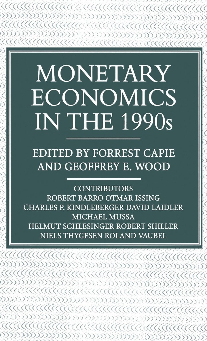 Monetary Economics in the 1990s 1