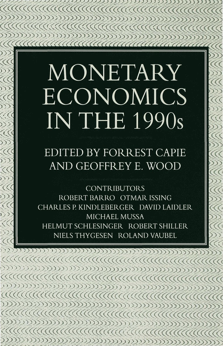 Monetary Economics in the 1990s 1