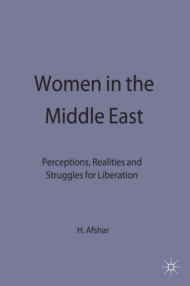 Afshar, Haleh Afshar - Women in the Middle East, Inbunden