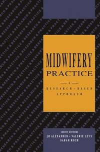 bokomslag Midwifery Practice: A Research-Based Approach