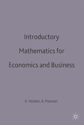 Introductory Mathematics for Economics and Business