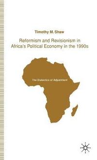 bokomslag Reformism and Revisionism in Africa's Political Economy in the 1990s