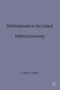 bokomslag Multinationals in the Global Political Economy