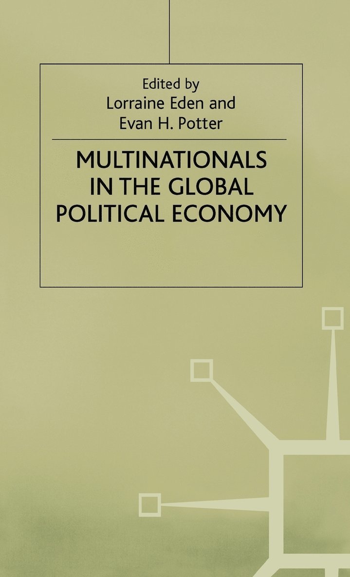 Multinationals in the Global Political Economy 1