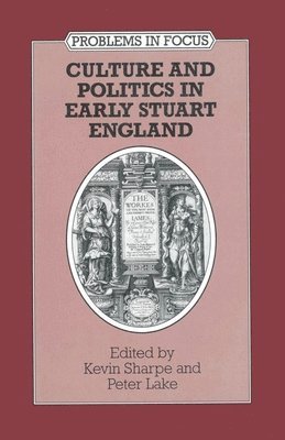 bokomslag Culture and Politics in Early Stuart England