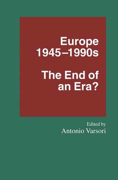 Antonio Varsori - Europe 1945–1990s, Inbunden