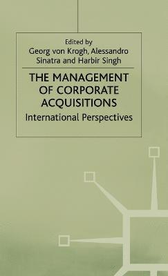 The Management of Corporate Acquisitions 1