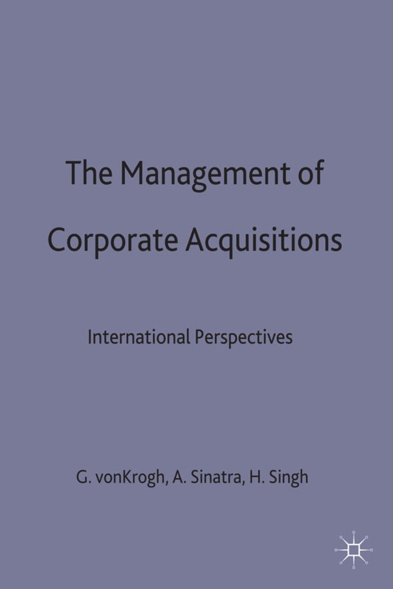 The Management of Corporate Acquisitions 1