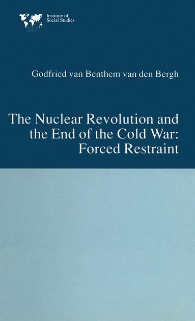 bokomslag The Nuclear Revolution and the End of the Cold War